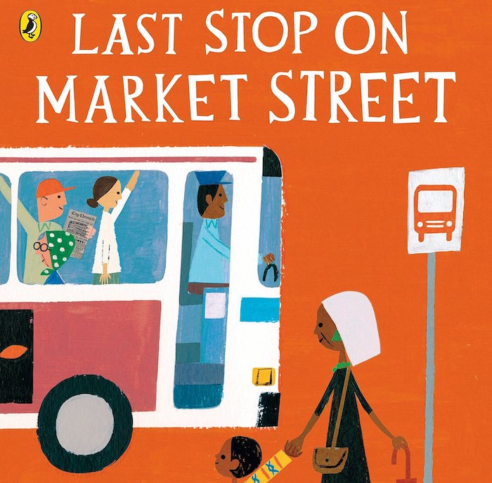 Matt De La Pena's <em>Last Stop on Market Street</em>
