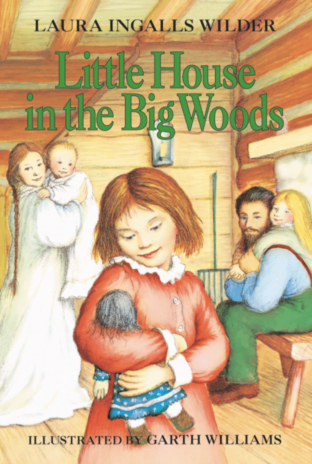 Laura Ingalls Wilder’s Little House in the Big Woods (Chapter Book Edition)