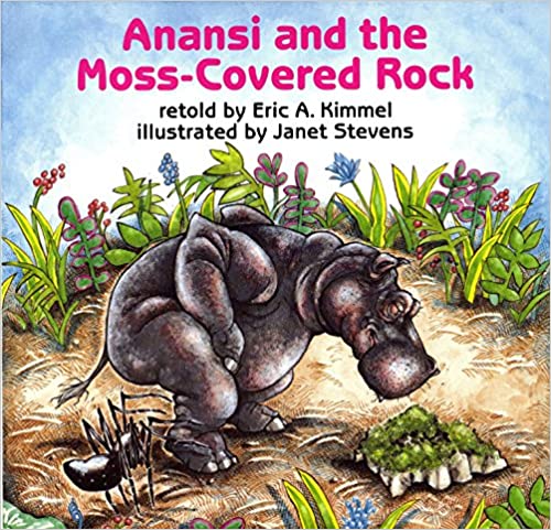 Eric A. Kimmel's retelling of <em>Anansi and the Moss-Covered Rock</em>
