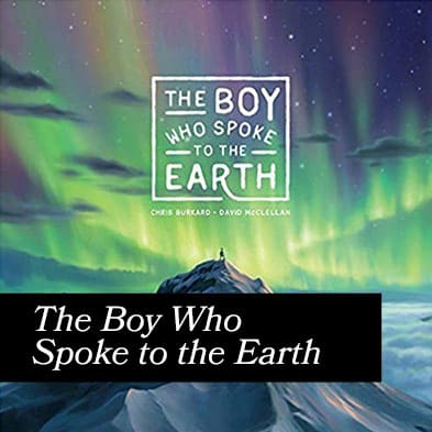 The Boy Who Spoke to the Earth