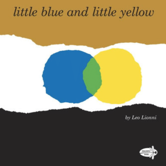 Leo Lionni’s Little Blue and Little Yellow