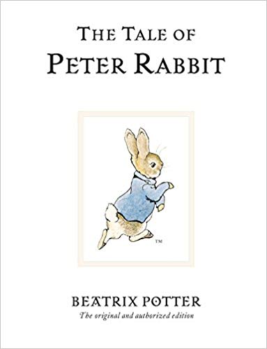 Beatrix Potter’s The Tale of Peter Rabbit