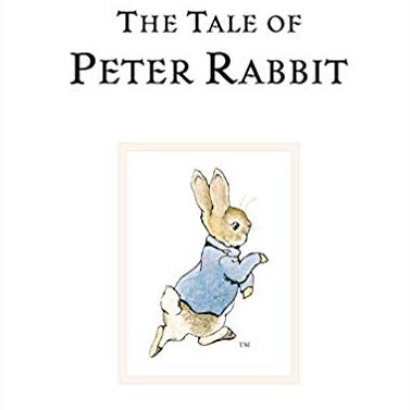Beatrix Potter's <em>The Tale of Peter Rabbit</em>