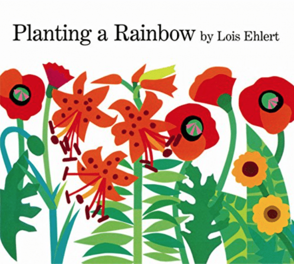 Lois Ehlert’s Planting a Rainbow