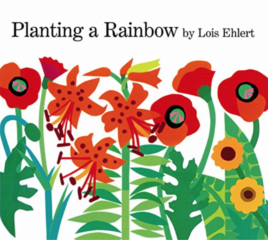 Lois Ehlert's <em>Planting a Rainbow</em>
