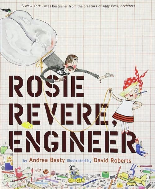Andrea Beaty’s Rosie Revere, Engineer