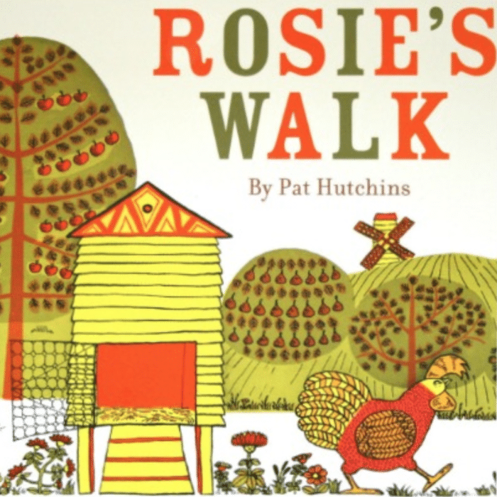 Pat Hutchins' <em>Rosie's Walk</em>