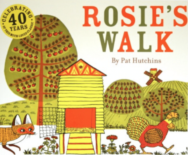 Pat Hutchins’ Rosie’s Walk