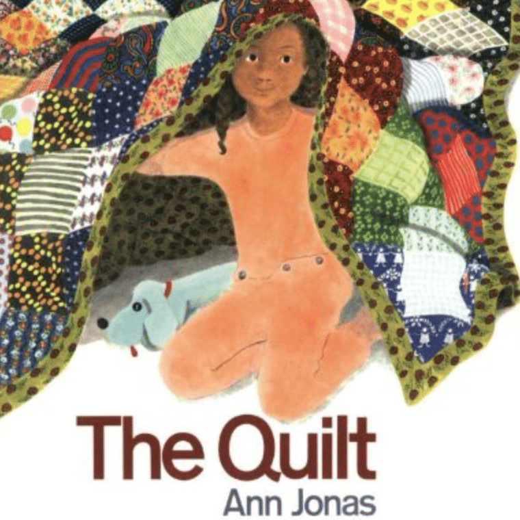 Ann Jonas's <em>The Quilt</em> 