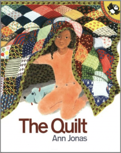 Ann Jonas’s The Quilt